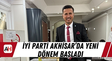 İYİ Parti Akhisar'da Yeni Dönem Başladı
