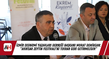 İzmir Ekonomi Yazarları Derneği Başkanı Murat Demircan: