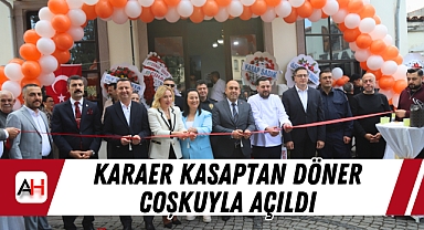 Karaer Kasaptan Döner Coşkuyla Açıldı
