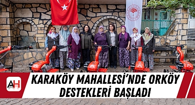 Karaköy Mahallesi'nde ORKÖY Destekleri Başladı