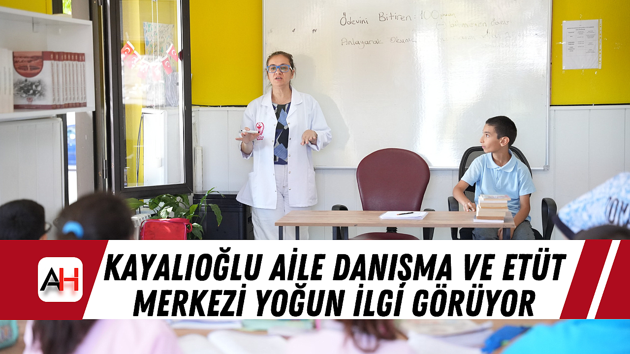 Kayalıoğlu Aile Danışma ve Etüt Merkezi Yoğun İlgi Görüyor