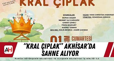 “Kral Çıplak” Akhisar’da Sahne Alıyor