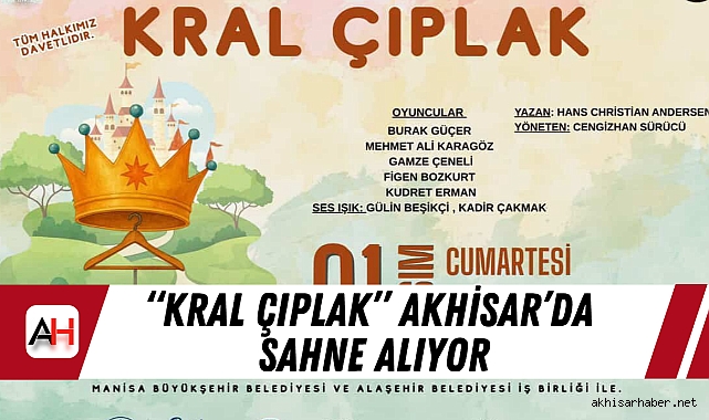 "Kral Çıplak" Akhisar'da Sahne Alıyor