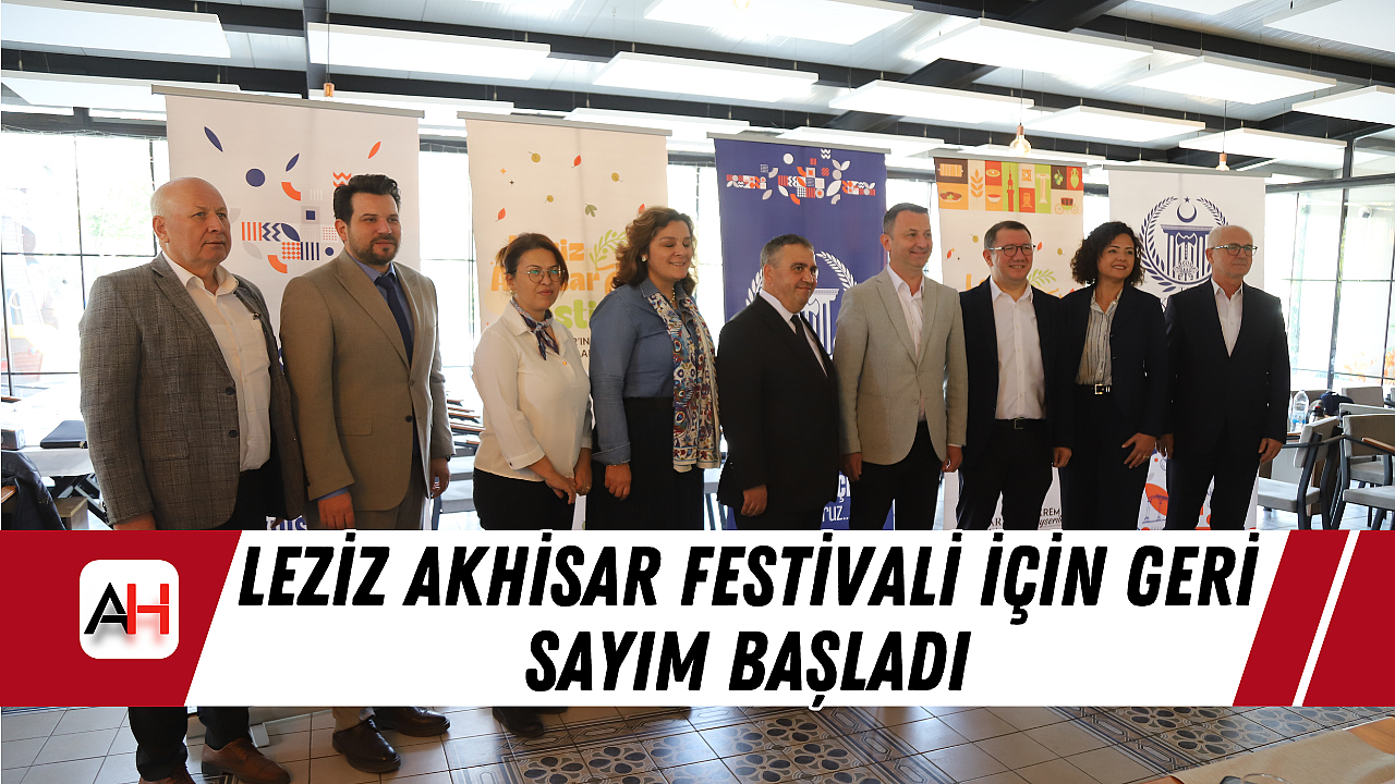 Leziz Akhisar Festivali İçin Geri Sayım Başladı