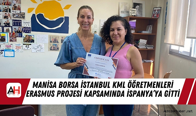 Manisa Borsa İstanbul KML Öğretmenleri Erasmus Projesi Kapsamında İspanya’ya Gitti