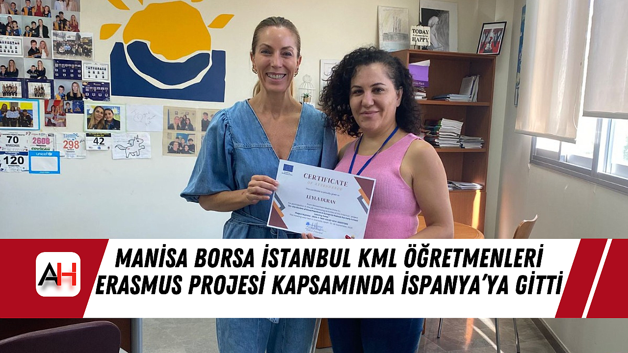 Manisa Borsa İstanbul KML Öğretmenleri Erasmus Projesi Kapsamında İspanya’ya Gitti