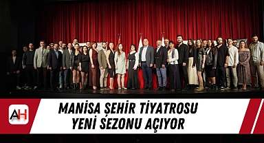Manisa Şehir Tiyatrosu Yeni Sezonu Açıyor