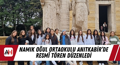 Namık Oğul Ortaokulu Anıtkabir’de Resmî Tören Düzenledi
