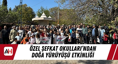 Özel Şefkat Okulları'ndan Doğa Yürüyüşü Etkinliği