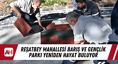 Reşatbey Mahallesi Barış ve Gençlik Parkı Yeniden Hayat Buluyor