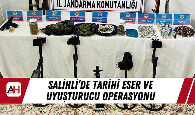 Salihli'de tarihi eser ve uyuşturucu operasyonu