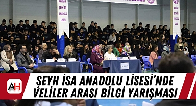 Şeyh İsa Anadolu Lisesi'nde Veliler Arası Bilgi Yarışması