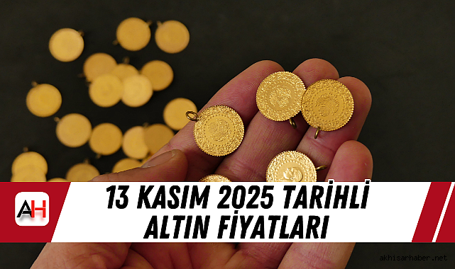13 Kasım 2025 tarihli altın fiyatları