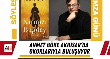 Ahmet Büke Akhisar'da Okurlarıyla Buluşuyor