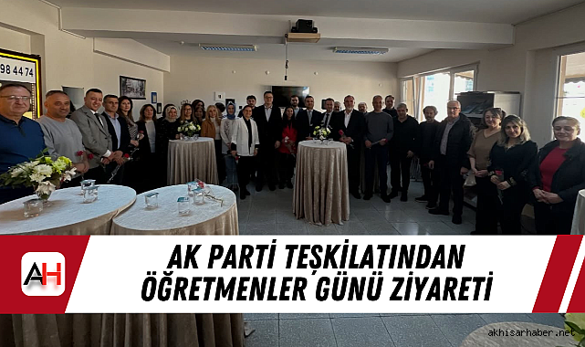 AK Parti Teşkilatından Öğretmenler Günü Ziyareti