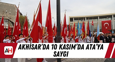 Akhisar'da 10 Kasım'da Ata'ya Saygı