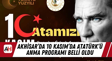Akhisar'da 10 Kasım'da Atatürk'ü Anma Programı Belli oldu