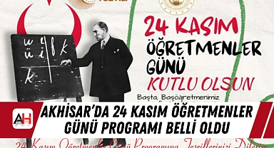 Akhisar’da 24 Kasım Öğretmenler Günü Programı Belli Oldu