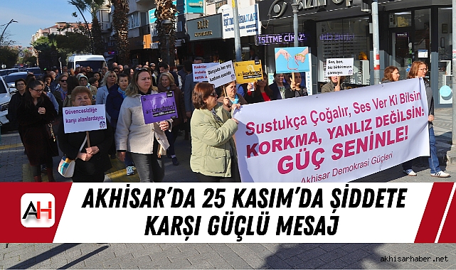 Akhisar'da 25 Kasım'da Şiddete Karşı Güçlü Mesaj Yürüyüş ve Basın Açıklamasıyla Birlik Çağrısı