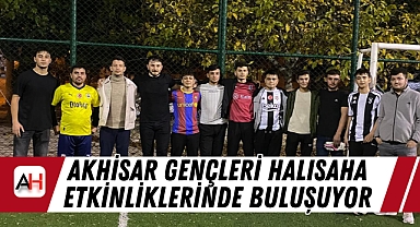 Akhisar Gençleri Halısaha Etkinliklerinde Buluşuyor