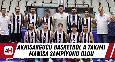 Akhisargücü Basketbol A Takımı Manisa Şampiyonu Oldu