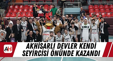 Akhisarlı Devler Kendi Seyircisi Önünde Kazandı