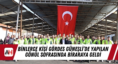 Binlerce Kişi Gördes Güneşli’de Yapılan Gönül Sofrasında Biraraya Geldi