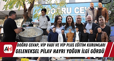 Doğru Cevap, Vip Vadi ve Vip Plus Eğitim Kurumları Geleneksel Pilav Hayrı Yoğun İlgi Gördü