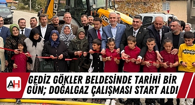 Gediz Gökler Beldesinde Tarihi Bir Gün; Doğalgaz Çalışması Start Aldı