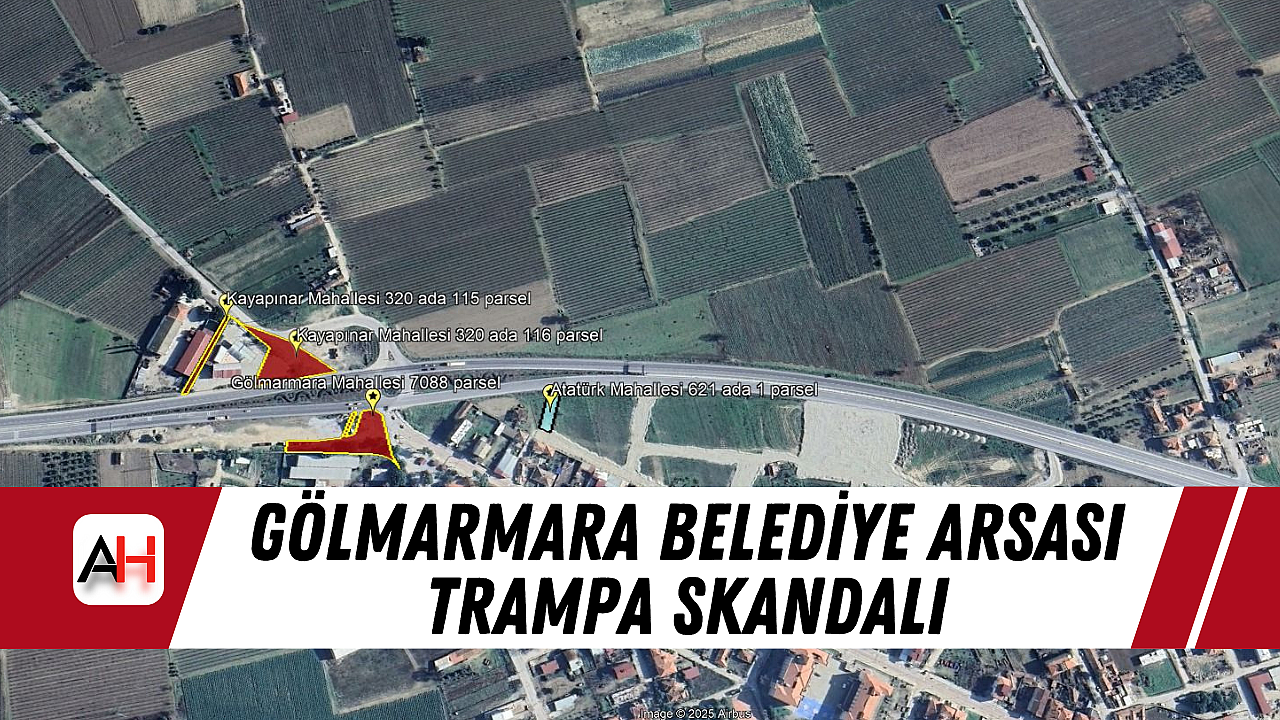 Gölmarmara Belediye arsası trampa skandalı