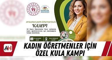 Kadın Öğretmenler İçin Özel Kula Kampı