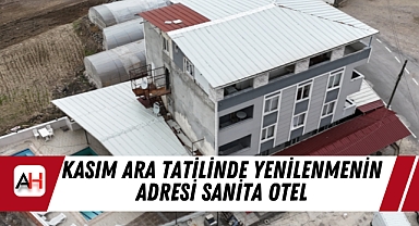 Kasım Ara Tatilinde Yenilenmenin Adresi Sanita Otel