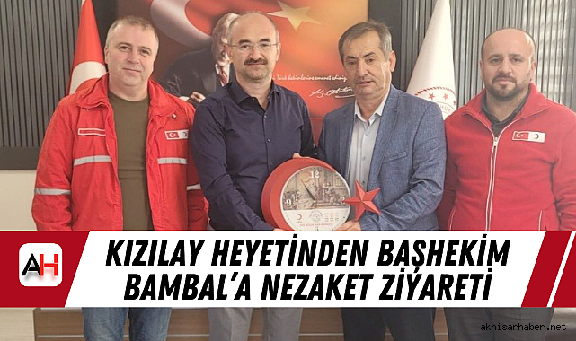 Kızılay Heyetinden Başhekim Bambal'a Nezaket Ziyareti