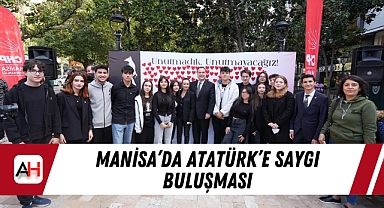 Manisa’da Atatürk’e Saygı Buluşması