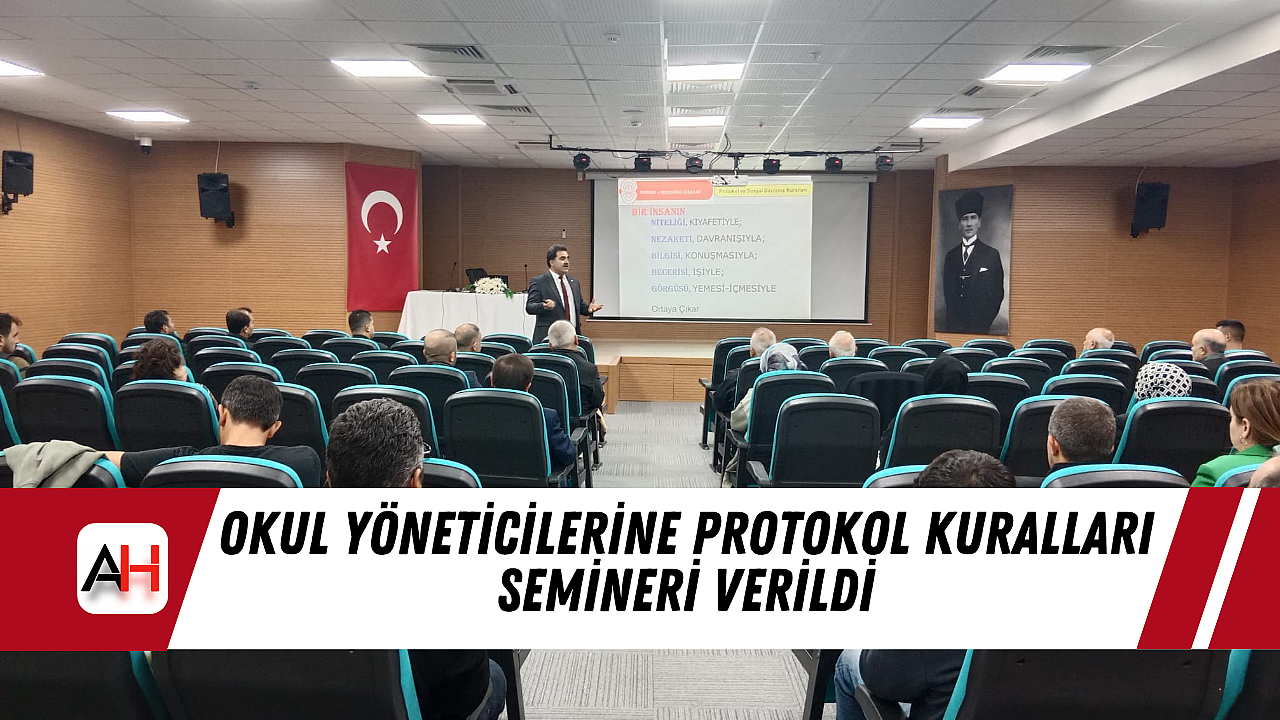 Okul Yöneticilerine Protokol Kuralları Semineri Verildi