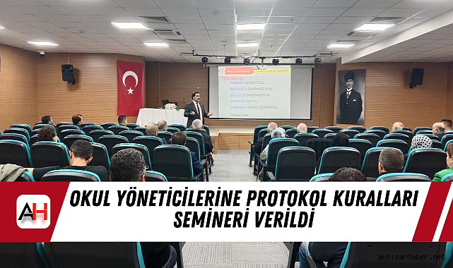 Okul Yöneticilerine Protokol Kuralları Semineri Verildi