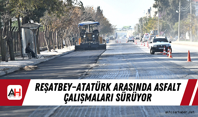 Reşatbey–Atatürk Arasında Asfalt Çalışmaları Sürüyor