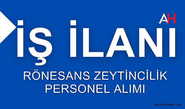 Rönesans Zeytincilik Personel Alımı