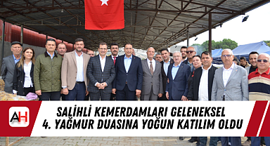 Salihli Kemerdamları Geleneksel  4. Yağmur Duasına Yoğun Katılım Oldu