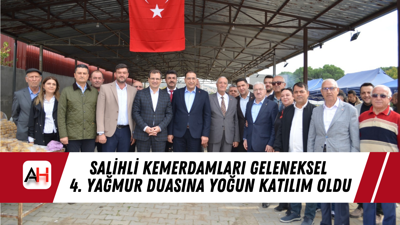 Salihli Kemerdamları Geleneksel 4. Yağmur Duasına Yoğun Katılım Oldu