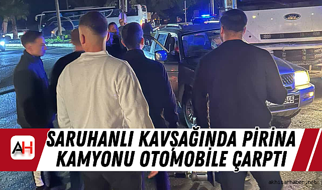 Saruhanlı Kavşağında Pirina Kamyonu Otomobile Çarptı