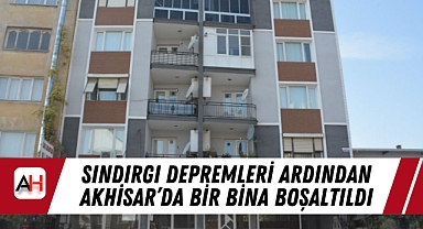 Sındırgı Depremleri Ardından Akhisar'da Bir Bina Boşaltıldı