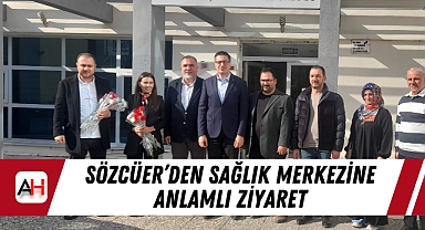 Sözcüer'den Sağlık Merkezine Anlamlı Ziyaret