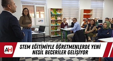 Stem Eğitimiyle Öğretmenlerde Yeni Nesil Beceriler Gelişiyor