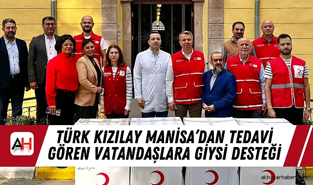 Türk Kızılay Manisa’dan Tedavi Gören Vatandaşlara Giysi Desteği