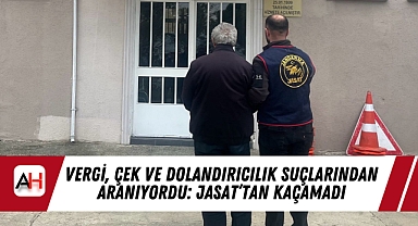Vergi, Çek ve Dolandırıcılık Suçlarından Aranıyordu: JASAT'tan Kaçamadı