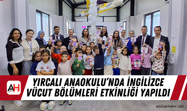 Yırcalı Anaokulu’nda İngilizce Vücut Bölümleri Etkinliği Yapıldı