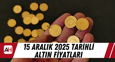 15 Aralık 2025 tarihli altın fiyatları
