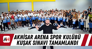 Akhisar Arena Spor Kulübü Kuşak Sınavı Tamamlandı