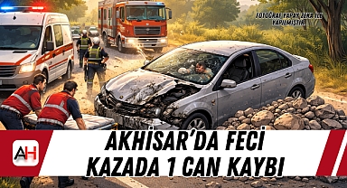 Akhisar’da Feci Kazada 1 Can Kaybı